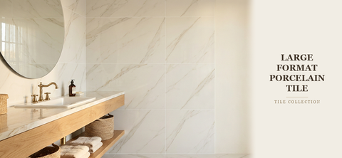 Large Format Porcelain Tile