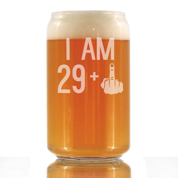 I Am 29 + 1 Middle Finger Can Shaped Pint Glass for 30th Birthday - 16 oz