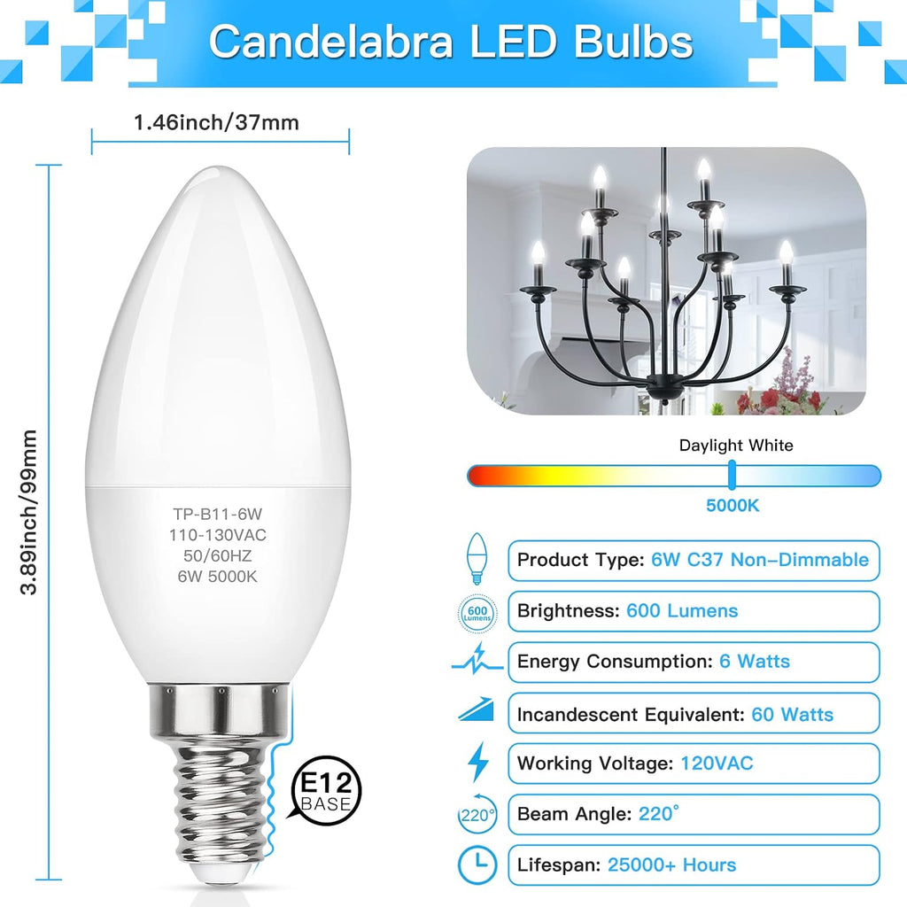 E12 LED Candelabra Light Bulbs 60W Equivalent, Daylight White 5000K 600 Lumen Chandelier Bulb, 6W B11 Candle Base (Pack Of 6)