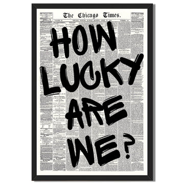 How Lucky Are We Wall Art Retro Framed Black and White Newspaper Poster Canvas Print Positive Motivational Wall Decor